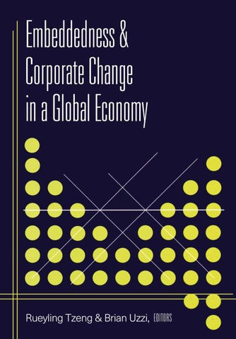 Embeddedness and Corporate Change in a Global Economy