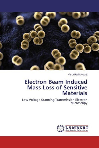 Electron Beam Induced Mass Loss of Sensitive Materials