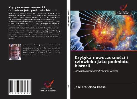 Krytyka nowoczesno¿ci i cz¿owieka jako podmiotu historii