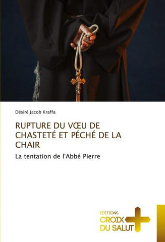 RUPTURE DU V¿U DE CHASTETÉ ET PÉCHÉ DE LA CHAIR