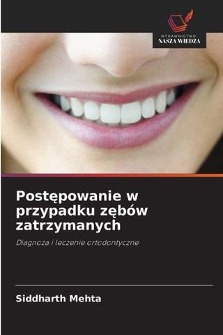 Post¿powanie w przypadku z¿bów zatrzymanych