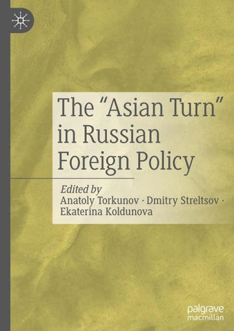The “Asian Turn” in Russian Foreign Policy