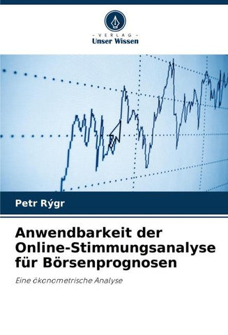 Anwendbarkeit der Online-Stimmungsanalyse für Börsenprognosen
