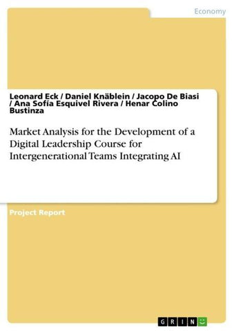 Market Analysis for the Development of a Digital Leadership Course for Intergenerational Teams Integrating AI