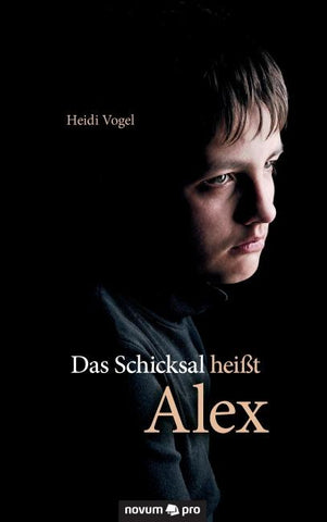 Das Schicksal heißt Alex