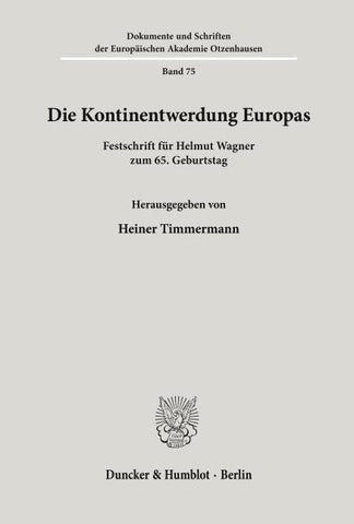 Die Kontinentwerdung Europas.
