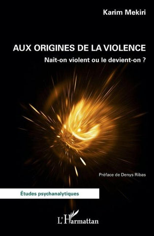 Aux origines de la violence