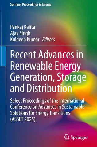 Recent Advances in Renewable Energy Generation, Storage and Distribution