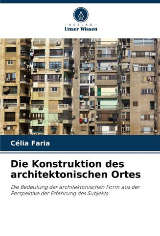 Die Konstruktion des architektonischen Ortes