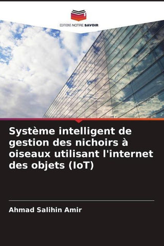 Système intelligent de gestion des nichoirs à oiseaux utilisant l'internet des objets (IoT)