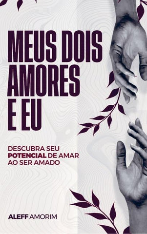 Meus dois amores e eu