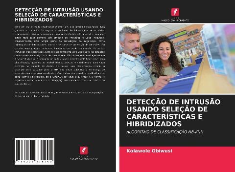 DETECÇÃO DE INTRUSÃO USANDO SELEÇÃO DE CARACTERÍSTICAS E HIBRIDIZADOS