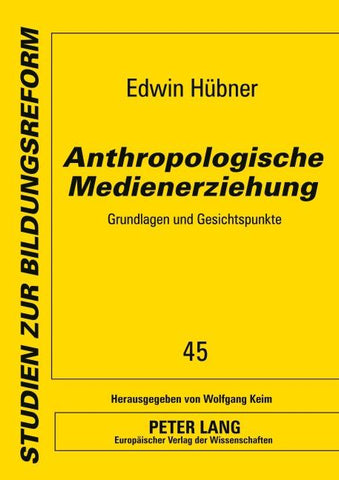 Anthropologische Medienerziehung