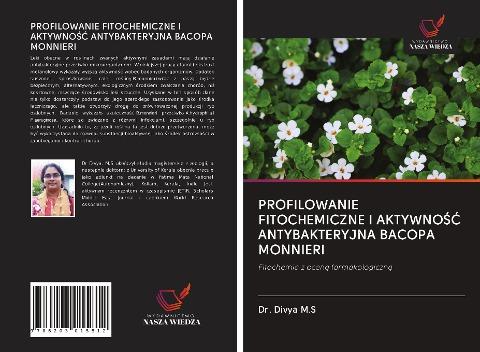 PROFILOWANIE FITOCHEMICZNE I AKTYWNO¿¿ ANTYBAKTERYJNA BACOPA MONNIERI