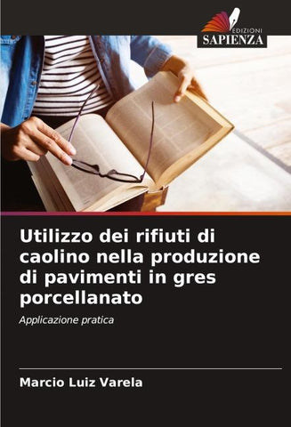 Utilizzo dei rifiuti di caolino nella produzione di pavimenti in gres porcellanato