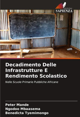 Decadimento Delle Infrastrutture E Rendimento Scolastico