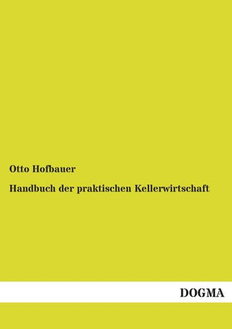 Handbuch der praktischen Kellerwirtschaft