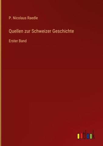 Quellen zur Schweizer Geschichte