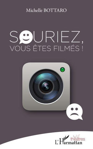 Souriez, vous êtes filmés !