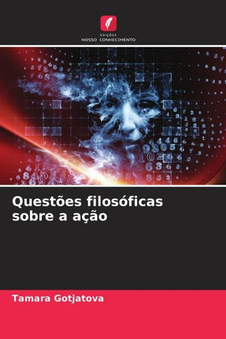 Questões filosóficas sobre a ação