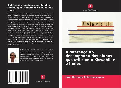 A diferença no desempenho dos alunos que utilizam o Kiswahili e o Inglês