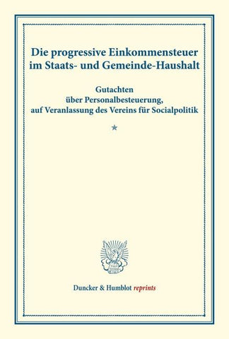 Die progressive Einkommensteuer im Staats- und Gemeinde-Haushalt.