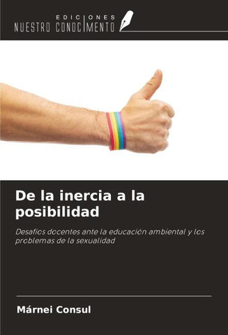 De la inercia a la posibilidad