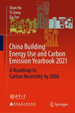 China Building Energy Use and Carbon Emission Yearbook 2021