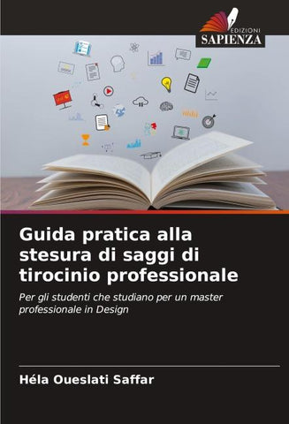Guida pratica alla stesura di saggi di tirocinio professionale