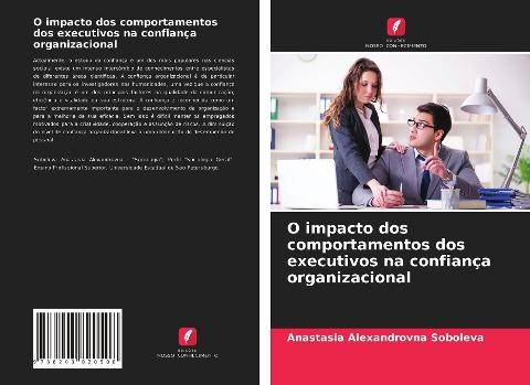 O impacto dos comportamentos dos executivos na confiança organizacional