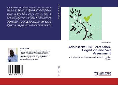 Adolescent Risk Perception, Cognition and Self Assessment