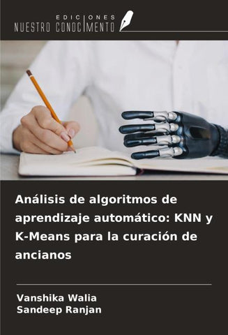Análisis de algoritmos de aprendizaje automático: KNN y K-Means para la curación de ancianos
