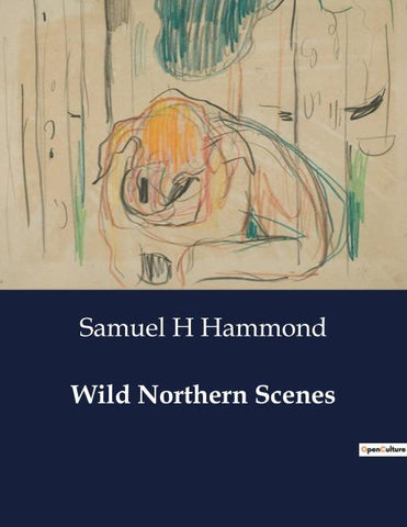 Wild Northern Scenes