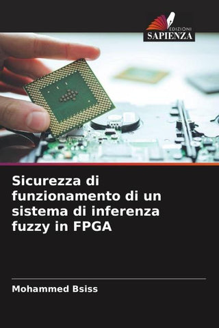 Sicurezza di funzionamento di un sistema di inferenza fuzzy in FPGA