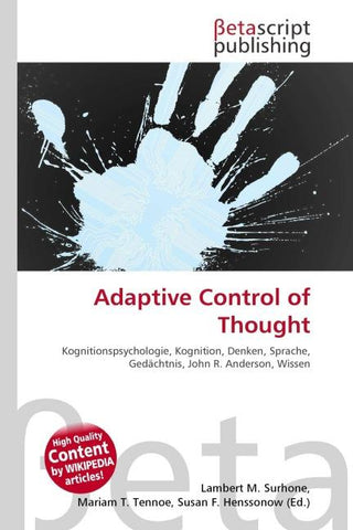 Adaptive Control of Thought