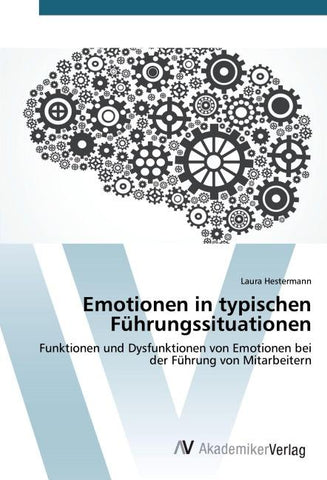 Emotionen in typischen Führungssituationen