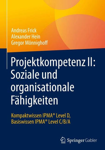Projektkompetenz II: Soziale und organisationale Fähigkeiten