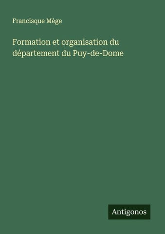 Formation et organisation du département du Puy-de-Dome