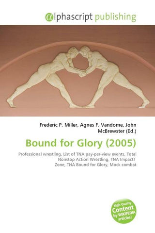 Bound for Glory (2005)