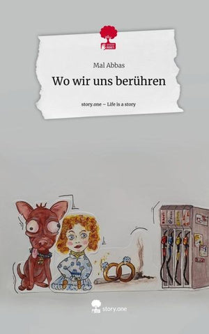 Wo wir uns berühren. Life is a Story - story.one