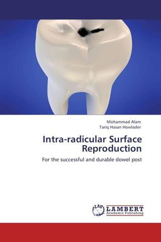 Intra-radicular Surface Reproduction