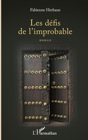 Les défis de l'improbable