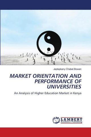MARKET ORIENTATION AND PERFORMANCE OF UNIVERSITIES
