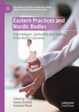 Eastern Practices and Nordic Bodies