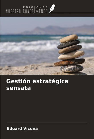 Gestión estratégica sensata