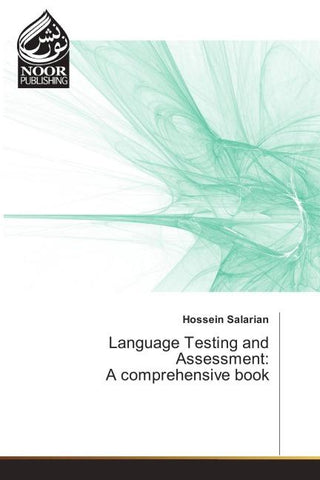 Language Testing and Assessment: A comprehensive book