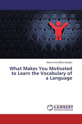 What Makes You Motivated to Learn the Vocabulary of a Language