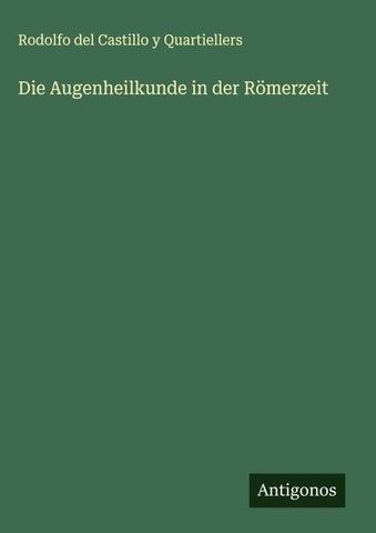 Die Augenheilkunde in der Römerzeit