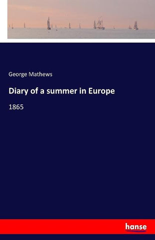 Diary of a summer in Europe
