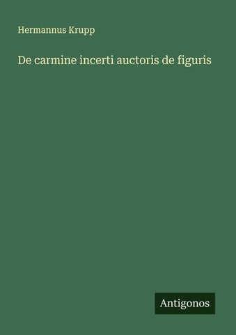 De carmine incerti auctoris de figuris